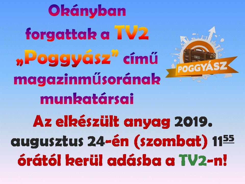 TV2 „Poggyász” műsor Okányban