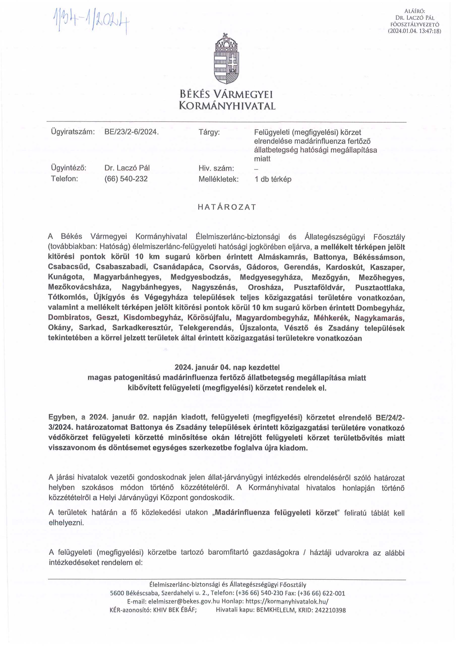 Felügyeleti (megfigyelési) körzet elrendelése madárinfluenza fertőző állatbetegség hatósági megállapítása miatt