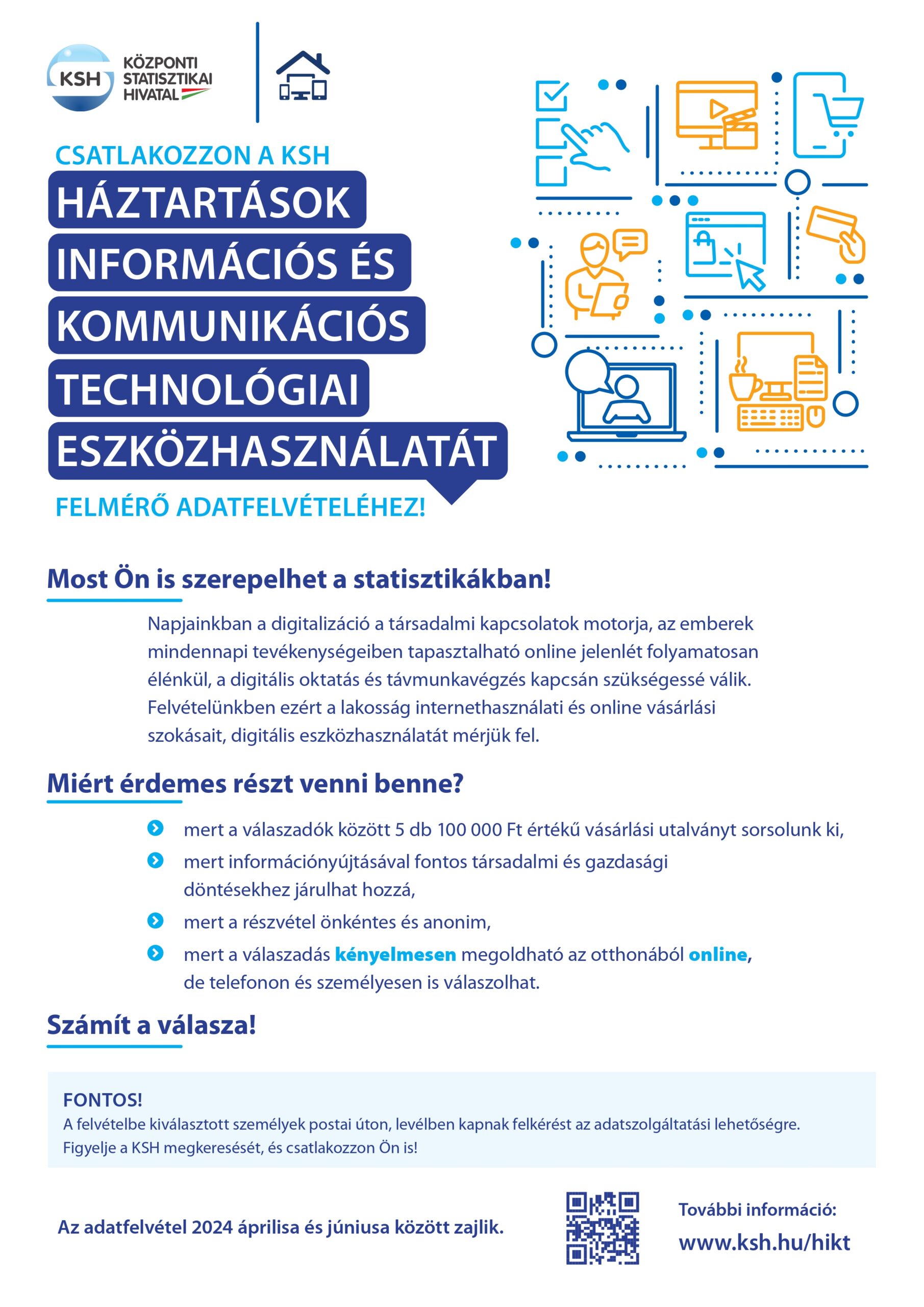 Csatlakozzon a KSH háztartások információs és kommunikációs technológiai eszközhasználatát felmérő adatfelvételhez!